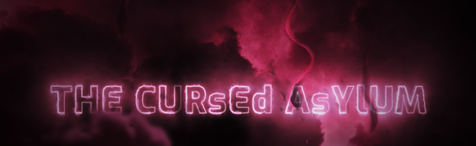 The Cursed Asylum Discord Server Banner
