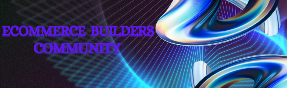 Ecommerce Builder Community Discord Server Banner