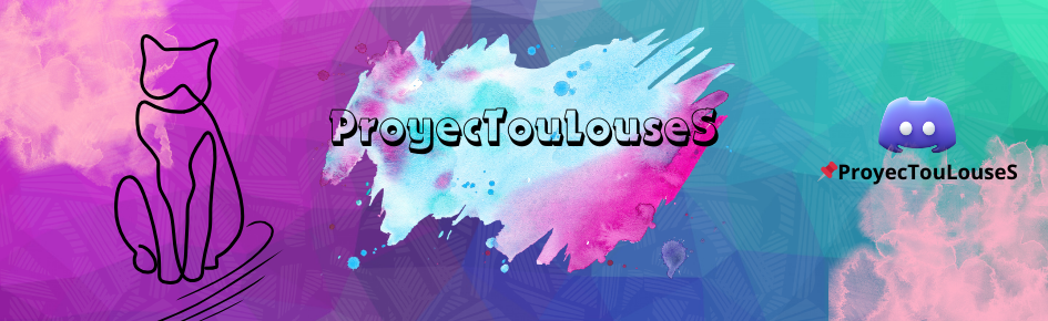 📌ProyecTouLouseS Discord Server Banner