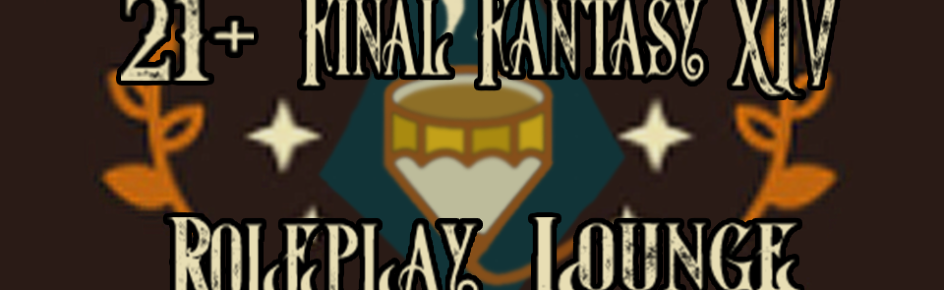 21+ FFXIV Roleplay Lounge Discord Server Banner