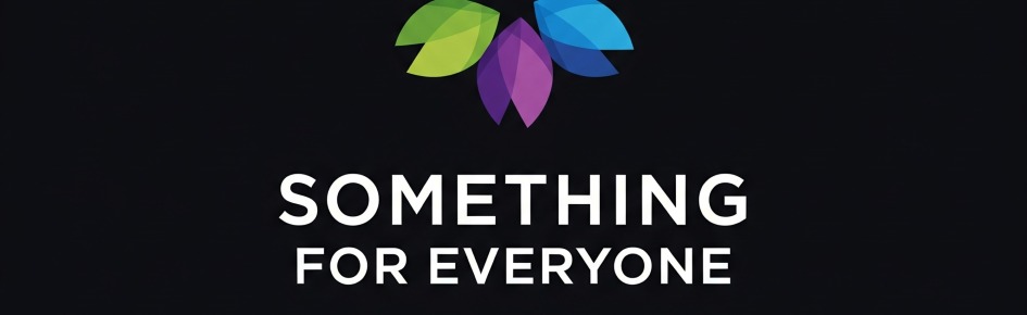 Something For Everyone. Discord Server Banner