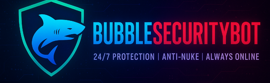BubbleSecurityBot Discord Server Banner