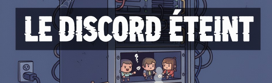 LE DISCORD ÉTEINT Discord Server Banner