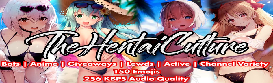 ?TheHentaiCultureu?™ Discord Server Banner