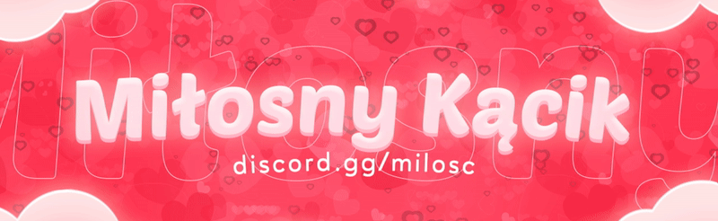 Miłosny Kącik! Discord Server Banner
