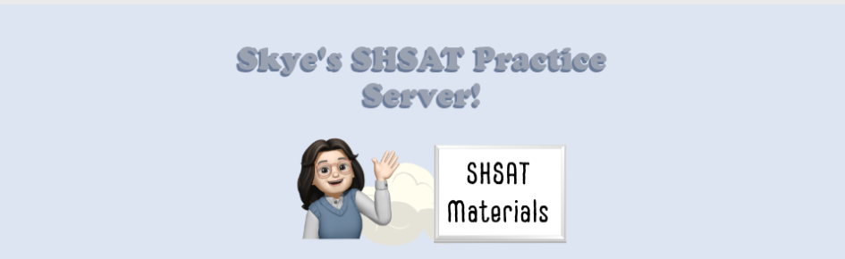 Skye's SHSAT Practice Server Discord Server Banner