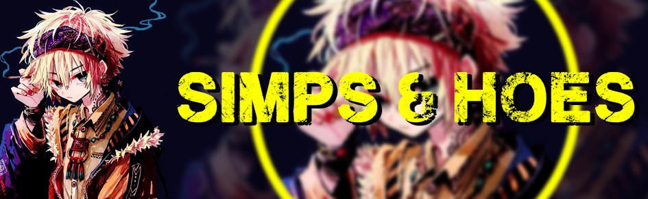 Simps & Hoes Discord Server Banner