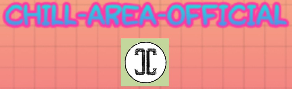 ?Chill-Area-Official? Discord Server Banner