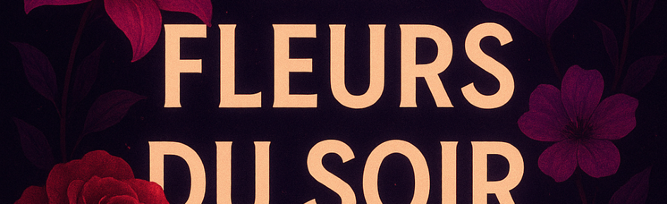 Les Fleurs du Soir Discord Server Banner