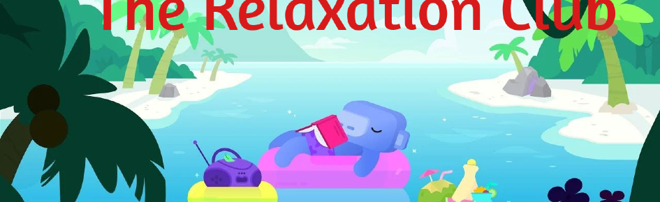 The Relaxation Club Discord Server Banner