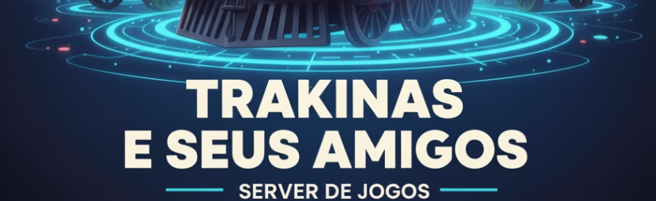 trakinas e seus amigos Discord Server Banner