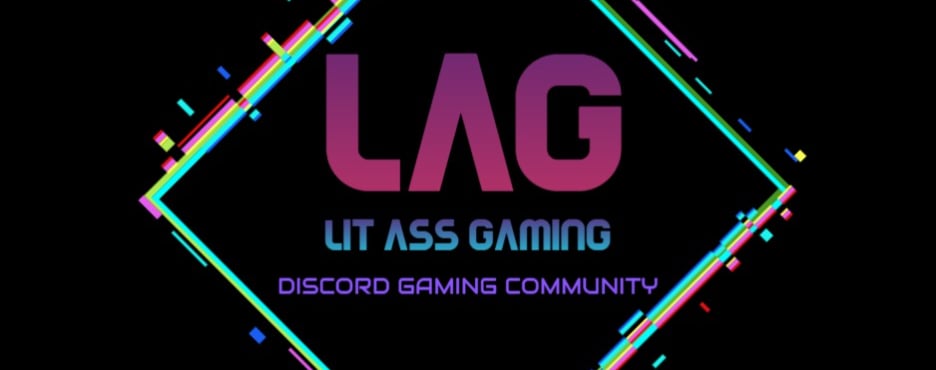 LAG | Lit Ass Gaming Discord Server Banner