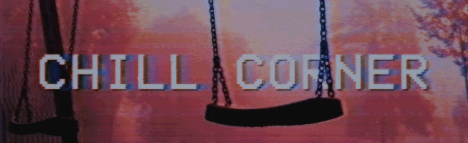 Chill Corner Discord Server Banner
