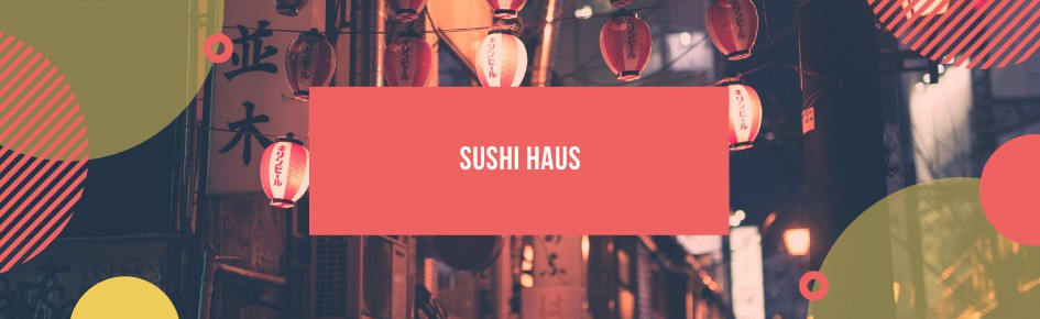 Sushi Haus Discord Server Banner