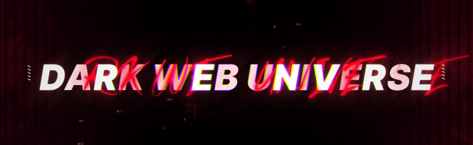 DARK WEB UNIVERSE Discord Server Banner