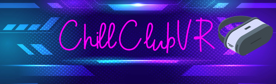 ChillClubVR Discord Server Banner