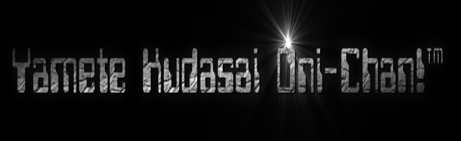 Yamete Kudasai Oni-Chan!™ Discord Server Banner