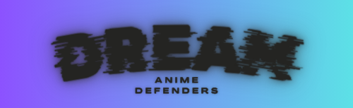 Dream - Anime Defenders Discord Server Banner