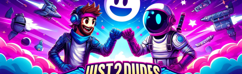 just2dudes gaming Discord Server Banner