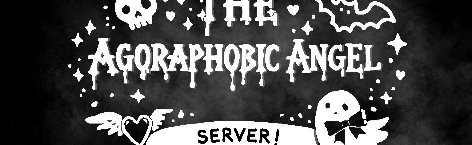 Agoraphobic Angel's Server Discord Server Banner