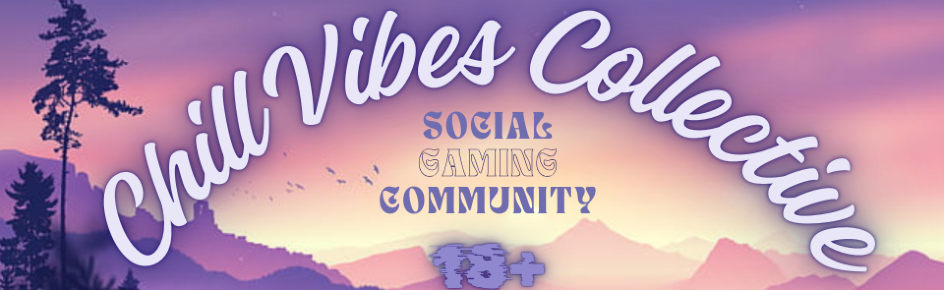 Chill Vibes Collective 18+ Discord Server Banner