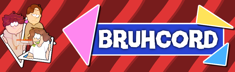 Bruhcord Discord Server Banner