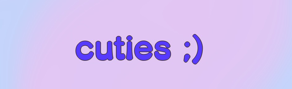 cuties ;) Discord Server Banner