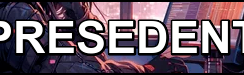 PRESEDENT Discord Server Banner