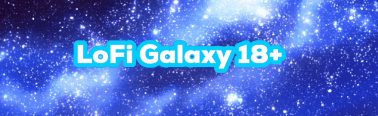LoFi Galaxy 18+ Discord Server Banner