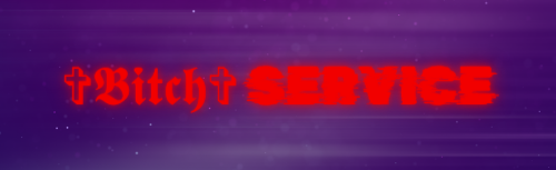 ✞𝕭𝖎𝖙𝖈𝖍✞ Service Discord Server Banner