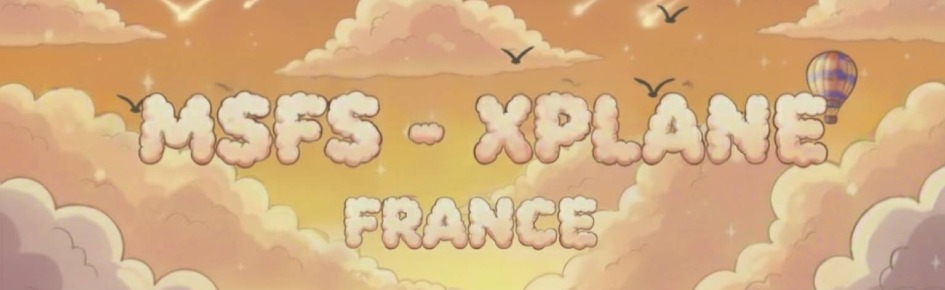 MSFS - XPLANE FRANCE Discord Server Banner
