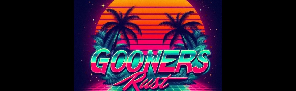 Gooners Rust Discord Server Banner