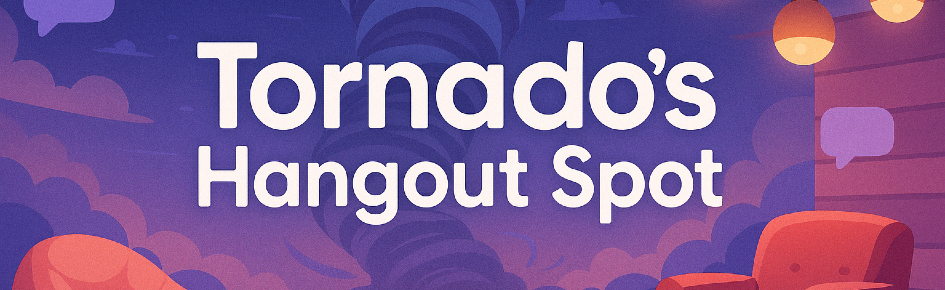 Tornado's Hangout Spot Discord Server Banner