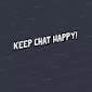 Keep Chat Happy Small Banner