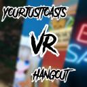 YourJustToast's VR Hangout Small Banner